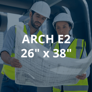 Blueprints Printing - 26" x 38" ARCH E2